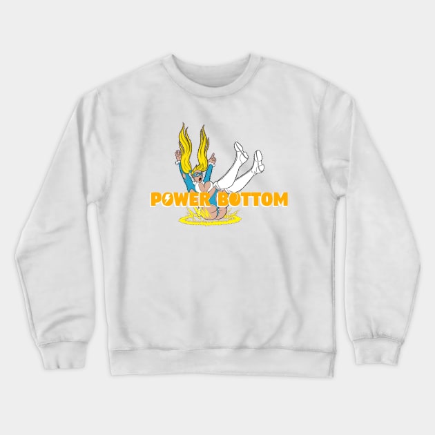 Power bottom Crewneck Sweatshirt by ChangoATX